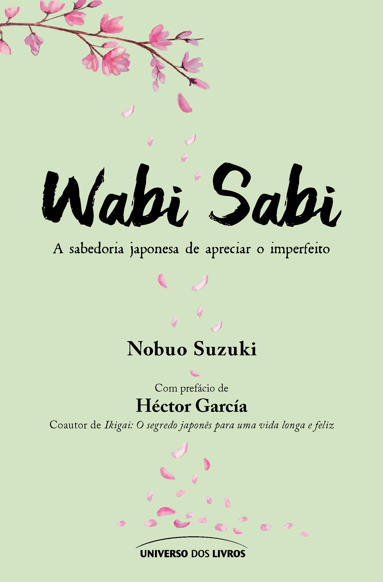 Wabi sabi: a sabedoria japonesa de apreciar o imperfeito | Amazon